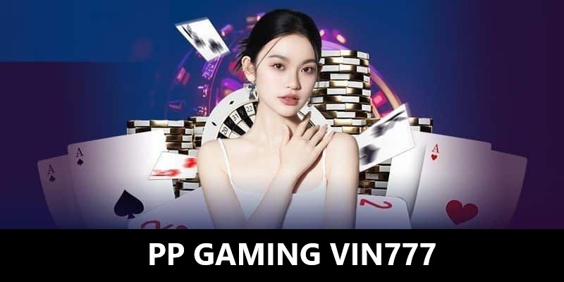 PP Gaming Vin777 Thumb